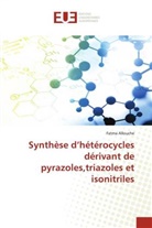 Fatma Allouche - Synthèse d'hétérocycles dérivant de pyrazoles,triazoles et isonitriles