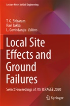 L Govindaraju, L. Govindaraju, Ravi Jakka, T. G. Sitharam - Local Site Effects and Ground Failures