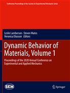 Veronica Eliasson, Leslie Lamberson, Steven Mates - Dynamic Behavior of Materials, Volume 1