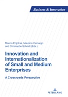 Mauricio Camargo, Mauricio Camargo et al, Manon Enjolras, Christophe Schmitt, Dimitri Uzunidis - Innovation and Internationalization of Small and Medium Enterprises