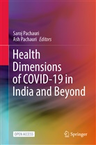 Pachauri, Ash Pachauri, Saroj Pachauri - Health Dimensions of COVID-19 in India and Beyond