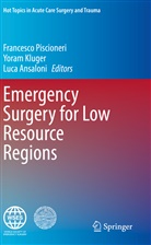 Luca Ansaloni, Yoram Kluger, Francesco Piscioneri - Emergency Surgery for Low Resource Regions