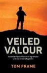 Tom Frame - Veiled Valour