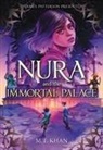 M T Khan, M. T. Khan - Nura and the Immortal Palace