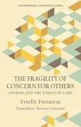 Estelle Ferrarese, Estelle (Professor of Moral and Politic Ferrarese, Estelle (Professor of Moral and Political Philosophy Ferrarese, FERRARESE ESTELLE - Fragility of Concern for Others Adorno and the Ethics of Care