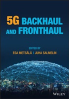 E Metsala, Em Metsala, Esa Markus (Nokia Metsala, Esa Markus Metsälä, Juha T. T. Salmelin, Esa Markus Metsälä... - 5g Backhaul and Fronthaul