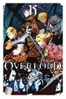 Andrew Cunningham, Hugin Miyama, KUGANE MARUYAMA, Kugane Maruyama, Maruyama Kugane, Hugin Miyama... - Overlord, Vol. 15 (manga)