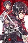 Bokuto Uno, Brandon Bovia, Andrew Cunningham, Esuno Sakae, M, Ruria Miyuki... - Reign of the Seven Spellblades, Vol. 4 (manga)