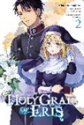 Katie Blakeslee, Kujira Tokiwa, Hinase Momoyama, Momoyama Hinase, Alice Prowse, Kujira Tokiwa... - The Holy Grail of Eris, Vol. 2 (manga)