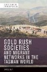 Daniel Davy, Daniel (Associate Professor of History and A Davy, Daniel (Associate Professor of History and Associate Dean of Faculty Davy, DAVY DANIEL - Gold Rush Societies and Migrant Networks in the Tasman World