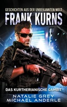 Michael Anderle, Natalie Grey - Frank Kurns
