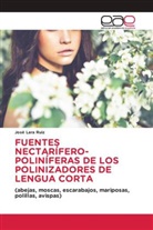 José Lara Ruiz - FUENTES NECTARÍFERO-POLINÍFERAS DE LOS POLINIZADORES DE LENGUA CORTA