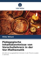 Hilda Nthani - Pädagogische Inhaltskenntnisse von Vorschullehrern in der Vor-Mathematik