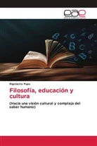 Rigoberto Pupo - Filosofía, educación y cultura