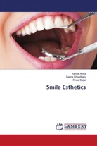 Kanika Arora, Rheia Baijal, Sanna Choudhary - Smile Esthetics
