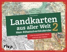 Georg Stadler - Landkarten aus aller Welt 2 - Mein Rätseladventskalender