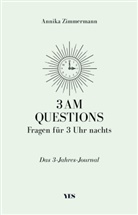 Annika Zimmermann - 3 AM Questions - Fragen für 3 Uhr nachts
