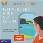Hervé Le Tellier, Uve Teschner - Ich verliebe mich so leicht, Audio-CD, MP3 (Hörbuch)