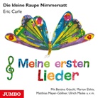 Eric Carle, Bettina Göschl - Die kleine Raupe Nimmersatt. Meine ersten Lieder, Audio-CD (Hörbuch)
