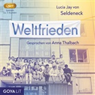 Lucia Jay von Seldeneck, Lucia Jay von Seldeneck, Anna Thalbach - Weltfrieden, Audio-CD, MP3 (Hörbuch)