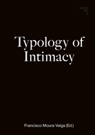 Francisco Moura Veiga - Typology of Intimacy, m. 1 Buch, m. 2 Beilage