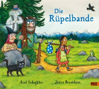 Julia Donaldson, Axel Scheffler - Die Rüpelbande - Vierfarbiges Bilderbuch