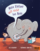 Susanne Göhlich, Cornelia Neudert, Cornelia Neudert - Mein Elefant will nicht ins Bett