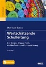 Olaf-Axel Burow, Olaf-Axel (Prof. Dr.) Burow - Wertschätzende Schulleitung, m. 1 Buch, m. 1 E-Book