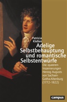 Patricia Kleßen - Adelige Selbstbehauptung und romantische Selbstentwürfe