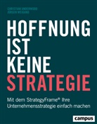 Christian Underwood, Jürgen Weigand, Jürgen (Prof. Dr.) Weigand - Hoffnung ist keine Strategie