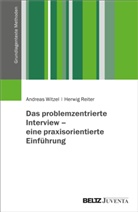 Herwig Reiter, Andreas Witzel - Das problemzentrierte Interview - eine praxisorientierte Einführung