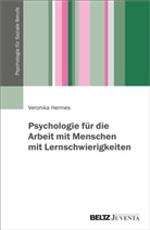 Veronika Hermes - Psychologie für die Arbeit mit Menschen mit Lernschwierigkeiten