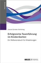 Ursula Günster-Schöning - Erfolgreiche Teamführung im KinderGarten