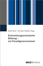 Walter Burk, Stalder, Christian Stalder - Entwicklungsorientierte Bildung - ein Paradigmenwechsel