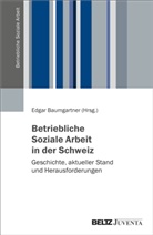 Edgar Baumgartner - Betriebliche Soziale Arbeit in der Schweiz