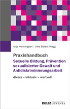 Anja Henningsen, Sielert, Uwe Sielert - Praxishandbuch Sexuelle Bildung, Prävention sexualisierter Gewalt und Antidiskriminierungsarbeit