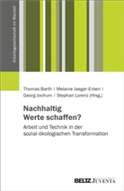 Thomas Barth, Melanie Jaeger-Erben, Ge Jochum, Georg Jochum, Georg Jochum u a, Stephan Lorenz - Nachhaltig Werte schaffen?