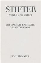 Adalbert Stifter, Bayerische Akademie Der Wissenschaften, Alfred Doppler, Wolfgang Frühwald, Wolfgang Frühwald u a, Hartmut Laufhütte - Briefe von Adalbert Stifter 1849-1853