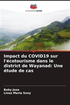 Boby Jose, Linsa Maria Sony - Impact du COVID19 sur l'écotourisme dans le district de Wayanad: Une étude de cas