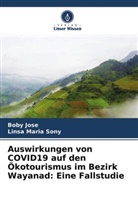 Boby Jose, Linsa Maria Sony - Auswirkungen von COVID19 auf den Ökotourismus im Bezirk Wayanad: Eine Fallstudie