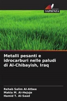 Rehab Salim Al-Atbee, Makia M. Al-Hejuje, Hamid T. Al-Saad - Metalli pesanti e idrocarburi nelle paludi di Al-Chibayish, Iraq