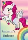 Autumn Rodriguez - Autumn's Unicorn