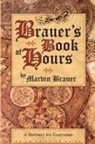 Marvin Brauer - Brauer's Book of Hours