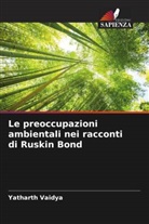 Yatharth Vaidya - Le preoccupazioni ambientali nei racconti di Ruskin Bond