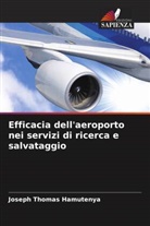 Joseph Thomas Hamutenya - Efficacia dell'aeroporto nei servizi di ricerca e salvataggio
