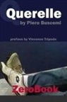Piero Buscemi - Querelle