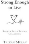 Taleah Everett - Strong Enough to Live