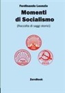 Ferdinando Leonzio - Momenti di socialismo