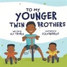 Eli Tamale - To My Younger Twin Brothers