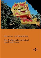 Hermann Von Rosenberg - Der Malayische Archipel
